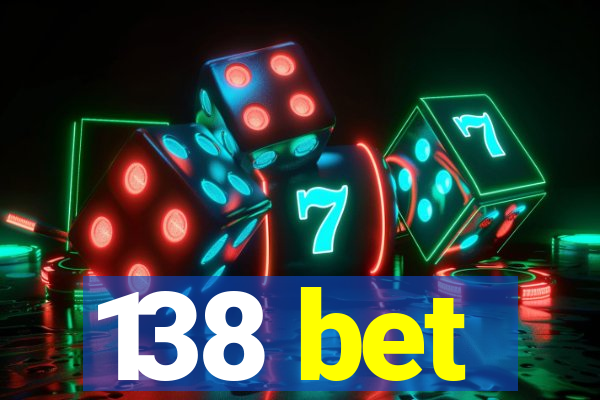 138 bet